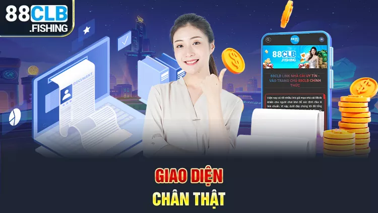 Giao diện thân thiện, chân thật với người chơi là điểm cộng của 88clb