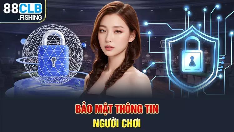 Bảo mâth thông tin người chơi cá cược