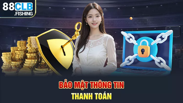 Bảo mật thôbng tin thanh toán người dùng