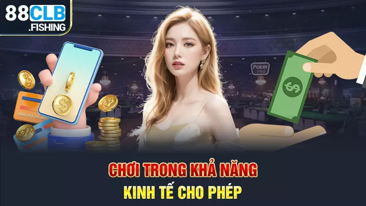 Quản lý cuộc chơi trong khả năng kinh tế cho phép